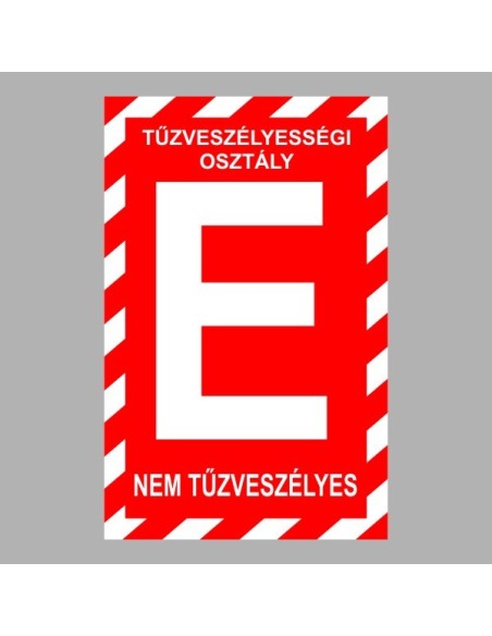 Tűzvédelmi matricák, táblák, jelek, piktogramok, - Tűzvédelmi jelek - "E" Tűzveszélyességi osztály