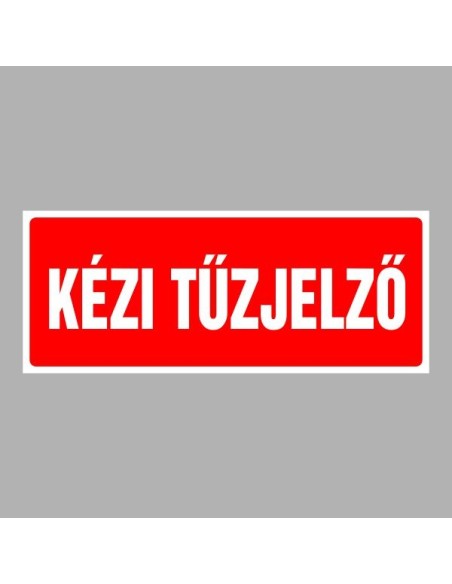 Tűzvédelmi matricák, táblák, jelek, piktogramok, - Tűzvédelmi jelek - Kézi tűzjelző