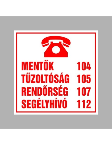 Tűzvédelmi matricák, táblák, jelek, piktogramok, - Tűzvédelmi táblák - Mentők, Tűzoltók, Rendőrség
