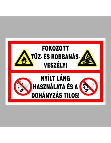 Tűzvédelmi matricák, táblák, jelek, piktogramok, - Tűzvédelmi táblák - Fokozott tűz- és robbanásveszély!