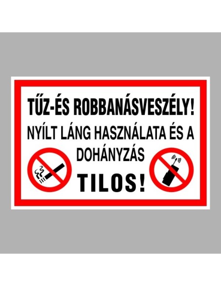 Tűzvédelmi matricák, táblák, jelek, piktogramok, - Tűzvédelmi táblák - Tűz- és robbanásveszély!