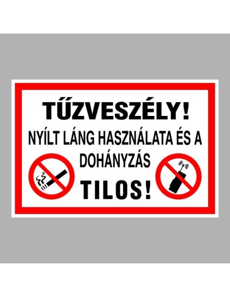 Tűzvédelmi matricák, táblák, jelek, piktogramok, - Tűzvédelmi táblák - Tűzveszély!