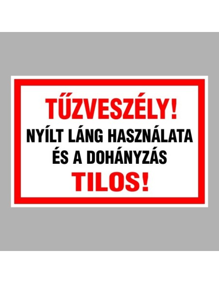Tűzvédelmi matricák, táblák, jelek, piktogramok, - Tűzvédelmi táblák - Tűzveszély!