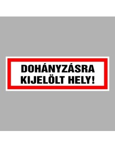 Dohányzásra kijelölt hely! 2