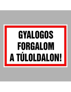 Gyalogos forgalom a túloldalon! 2
