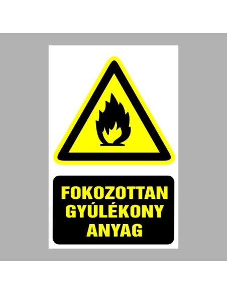 Figyelmeztető matricák, táblák, jelek, piktogramok - Piktogramok szöveggel - Fokozottan gyúlékony anyag