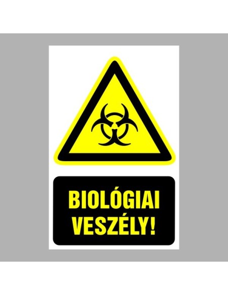 Figyelmeztető matricák, táblák, jelek, piktogramok - Piktogramok szöveggel - Biológiai veszély!