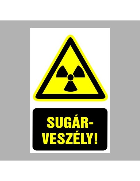 Figyelmeztető matricák, táblák, jelek, piktogramok - Piktogramok szöveggel - Sugárveszély!
