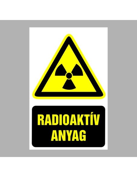 Figyelmeztető matricák, táblák, jelek, piktogramok - Piktogramok szöveggel - Radioaktív anyag