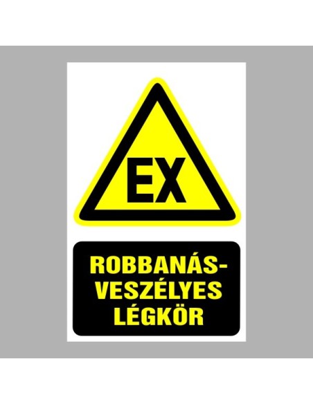 Figyelmeztető matricák, táblák, jelek, piktogramok - Piktogramok szöveggel - Robbanásveszélyes légkör