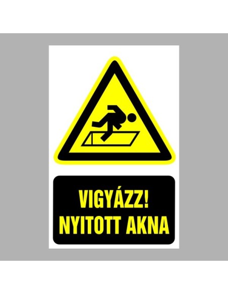 Figyelmeztető matricák, táblák, jelek, piktogramok - Piktogramok szöveggel - Vigyázz! Nyitott akna