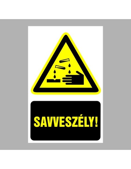 Figyelmeztető matricák, táblák, jelek, piktogramok - Piktogramok szöveggel - Savveszély