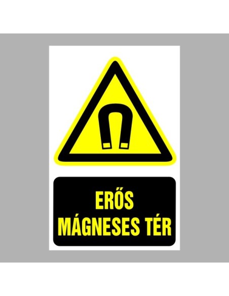 Figyelmeztető matricák, táblák, jelek, piktogramok - Piktogramok szöveggel - Erős mágneses tér