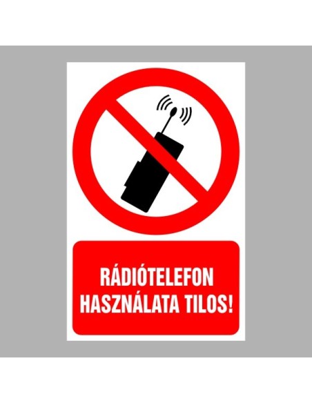 Tiltó matricák, táblák, jelek, piktogramok, - Piktogramok szöveggel - Rádiótelefon használata tilos!