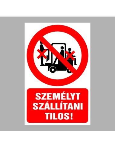 Személyt szállítani tilos piktogram piros körrel és szöveggel