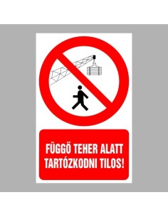 Függő teher alatt tartózkodni tilos! 2