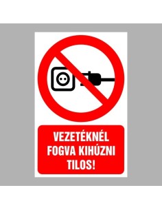 Vezetéknél fogva kihúzni tilos! 2