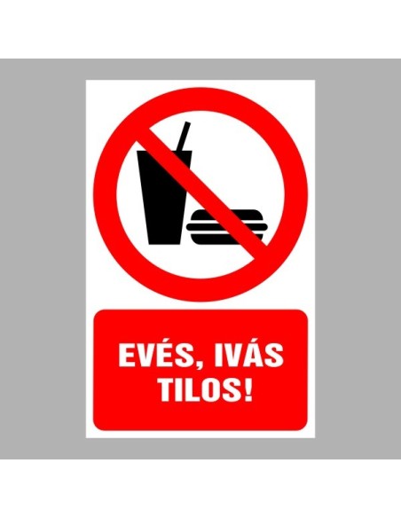 Tiltó matricák, táblák, jelek, piktogramok, - Piktogramok szöveggel - Evés, ivás tilos!