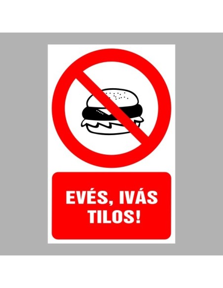Tiltó matricák, táblák, jelek, piktogramok, - Piktogramok szöveggel - Evés, ivás tilos!