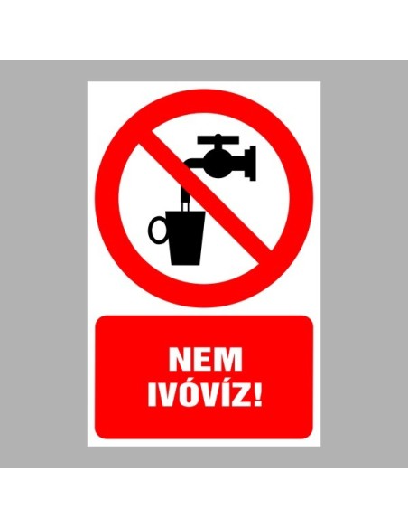 Tiltó matricák, táblák, jelek, piktogramok, - Piktogramok szöveggel - Nem ivóvíz!