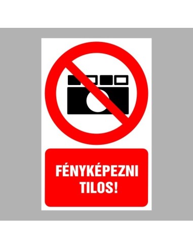 Fényképezni tilos tiltó piktogram piros körrel és szöveggel