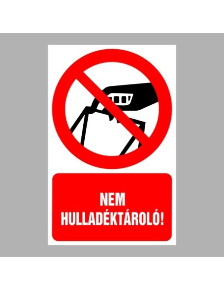 Tiltó matricák, táblák, jelek, piktogramok, - Piktogramok szöveggel - Nem hulladéktároló!