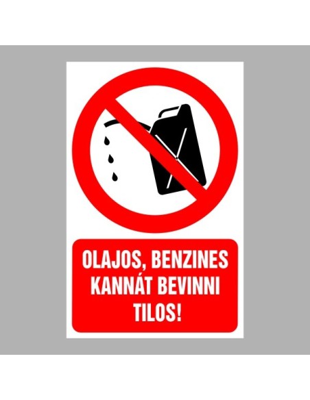 Tiltó matricák, táblák, jelek, piktogramok, - Piktogramok szöveggel - Olajos, benzines kannát bevinni tilos!