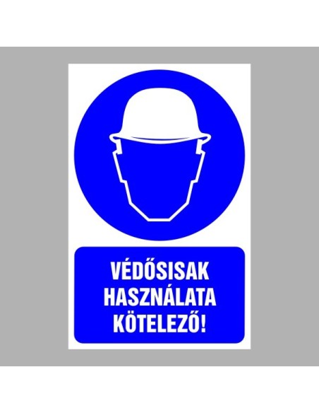 Rendelkező matricák, táblák, jelek, piktogramok, - Piktogramok szöveggel - Védősisak használata kötelező!