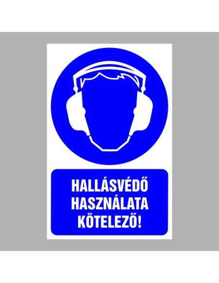 Rendelkező matricák, táblák, jelek, piktogramok, - Piktogramok szöveggel - Hallásvédő használata kötelező!