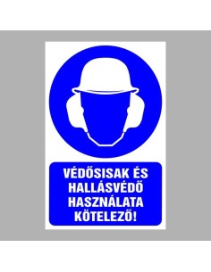 Védősisak és hallásvédő használata kötelező! 2