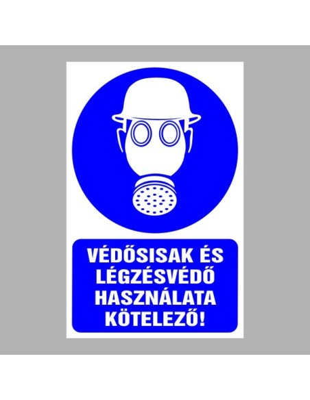 Rendelkező matricák, táblák, jelek, piktogramok, - Piktogramok szöveggel - Védősisak és légzésvédő használata kötelező!