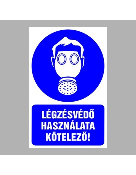 Rendelkező matricák, táblák, jelek, piktogramok, - Piktogramok szöveggel - Légzésvédő használata kötelező!