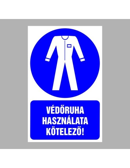 Rendelkező matricák, táblák, jelek, piktogramok, - Piktogramok szöveggel - Védőruha használata kötelező!