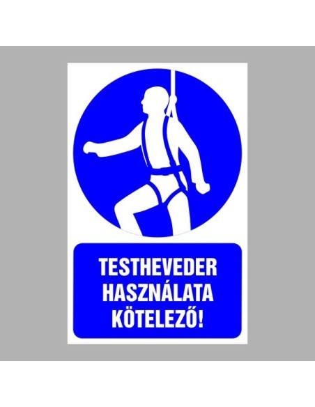 Rendelkező matricák, táblák, jelek, piktogramok, - Piktogramok szöveggel - Testheveder használata kötelező!