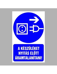 A készüléket nyitás előtt áramtalanítani kell! 2