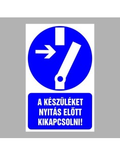 A készüléket nyitás előtt kikapcsolni! 2