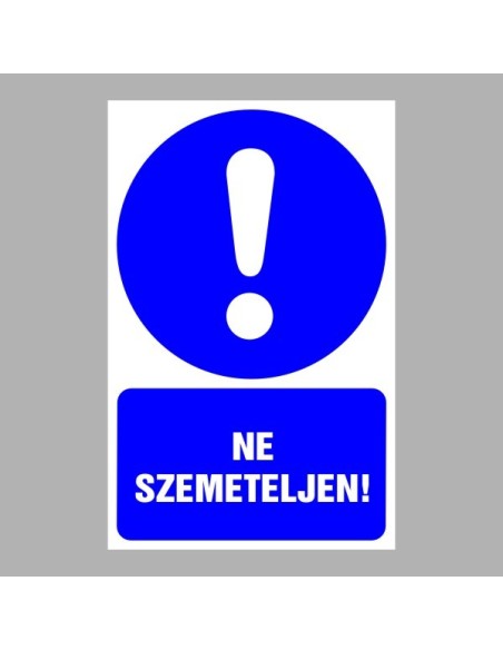 Rendelkező matricák, táblák, jelek, piktogramok, - Piktogramok szöveggel - Ne szemeteljen!