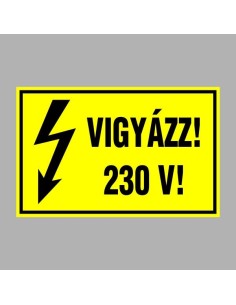 VIGYÁZZ! 230 V! 2
