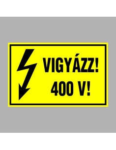 VIGYÁZZ! 400 V! 2