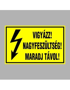 VIGYÁZZ! NAGYFESZÜLTSÉG! MARADJ TÁVOL! 2