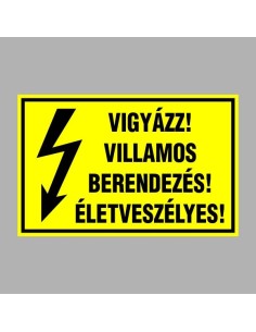 VIGYÁZZ! VILLAMOS BERENDEZÉS! ÉLETVESZÉLYES! 2