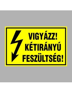 VIGYÁZZ! KÉTIRÁNYÚ FESZÜLTSÉG! 2