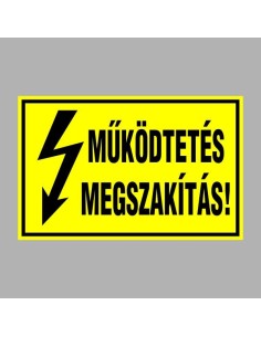 MÛKÖDTETÉS MEGSZAKÍTÁS! 2