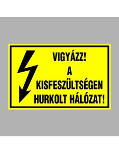 VIGYÁZZ! A KISFESZÜLTSÉGEN HURKOLT HÁLÓZAT! 2
