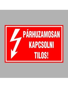 PÁRHUZAMOSAN KAPCSOLNI TILOS! 2