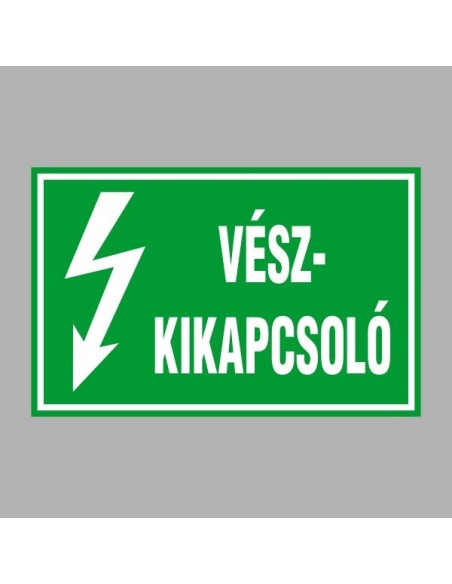 Villamossági, érintésvédelmi matricák, táblák, jelek, piktogramok - VÉSZKIKAPCSOLÓ