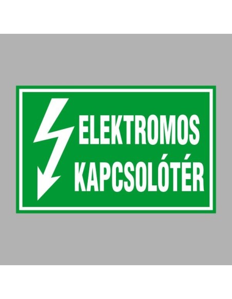 Villamossági, érintésvédelmi matricák, táblák, jelek, piktogramok - ELEKTROMOS KAPCSOLÓTÉR