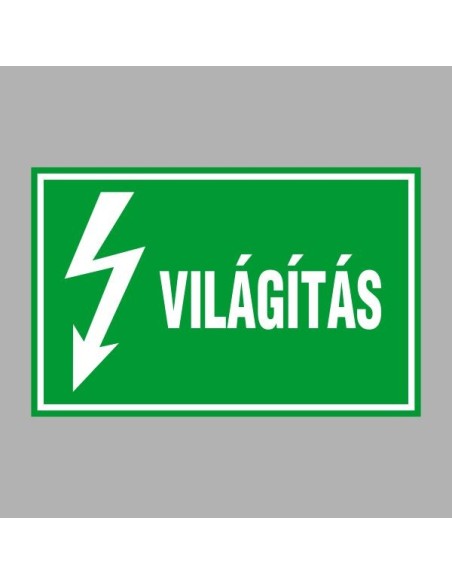 Villamossági, érintésvédelmi matricák, táblák, jelek, piktogramok - VILÁGÍTÁS