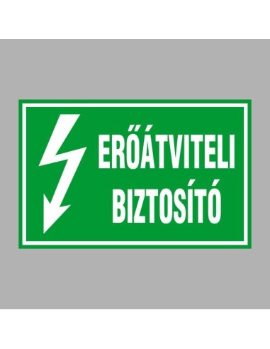 Erőátviteli biztosító zöld villamossági felirat fehér szöveggel és villám ikon