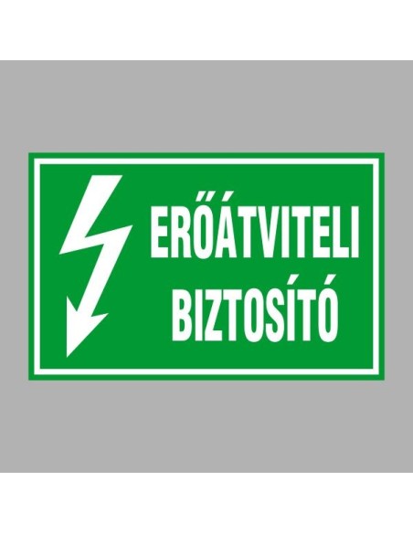 Erőátviteli biztosító zöld villamossági felirat fehér szöveggel és villám ikon